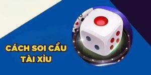 Soi cầu tài xỉu là gì - Hướng dẫn chi tiết cách áp dụng 