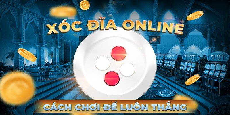 Tổng quan về xóc đĩa 58Win tại nhà cái uy tín cho người chơi mới